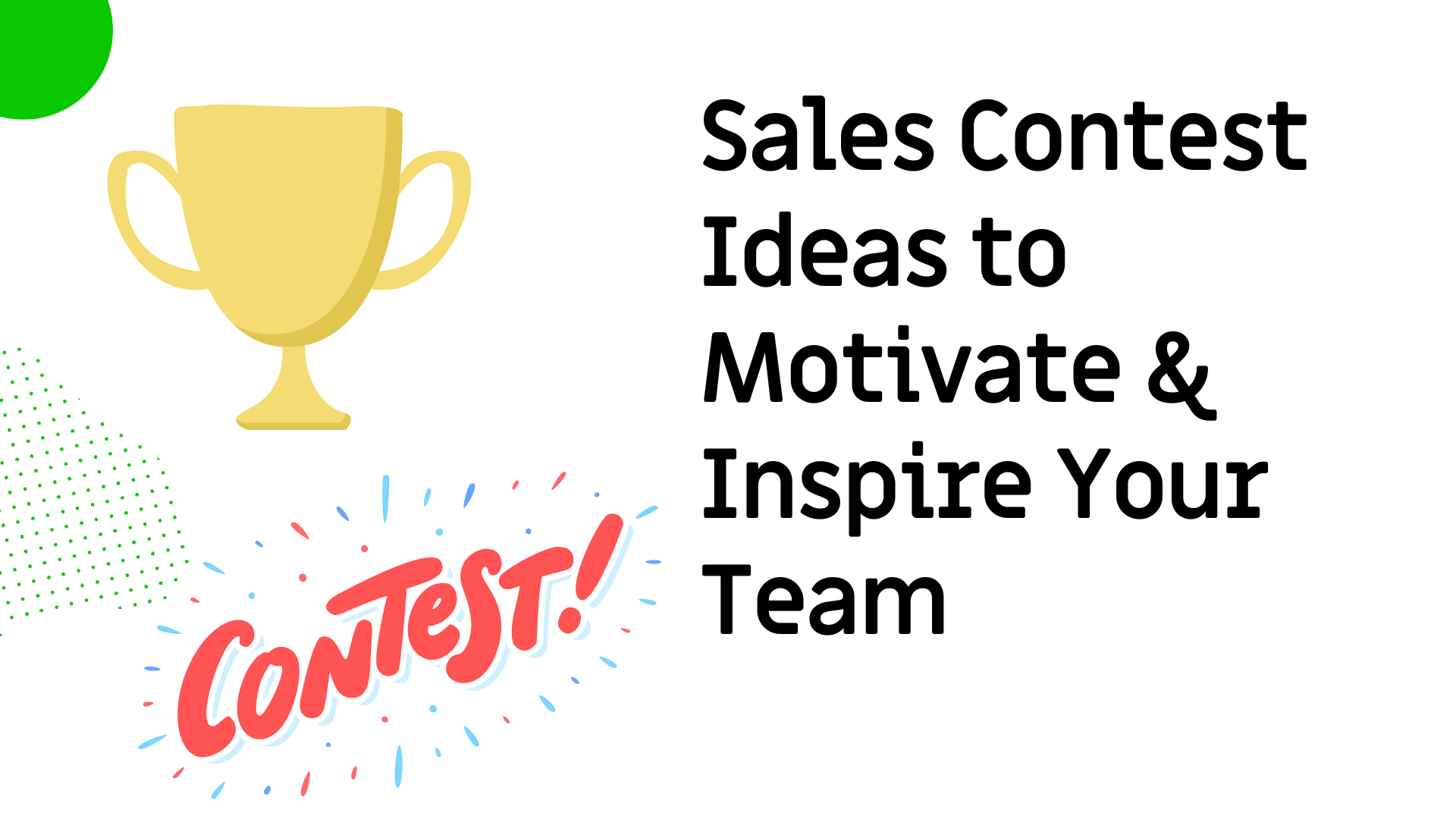 Sales Contest Ideas to Motivate & Inspire Your Team