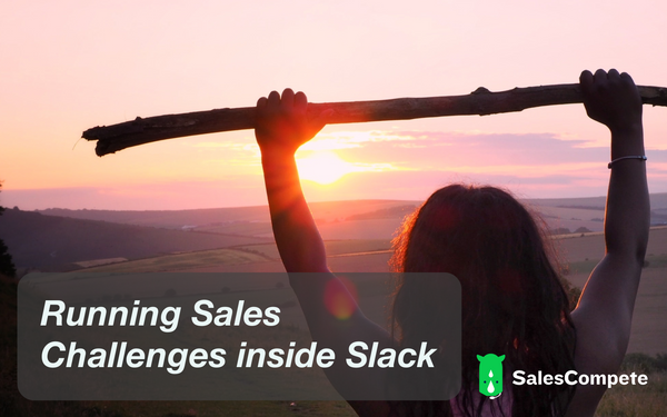 🆚 Running Sales Challenges inside Slack with Outreach, Salesloft or HubSpot