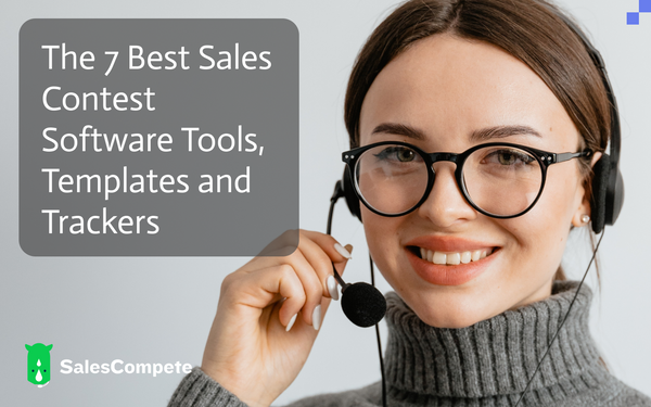🆚 The 7 Best Sales Contest Software Tools, Templates and Trackers